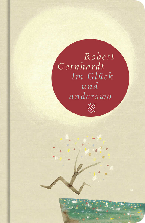 Im Gl&uuml;ck und anderswo - Robert Gernhardt