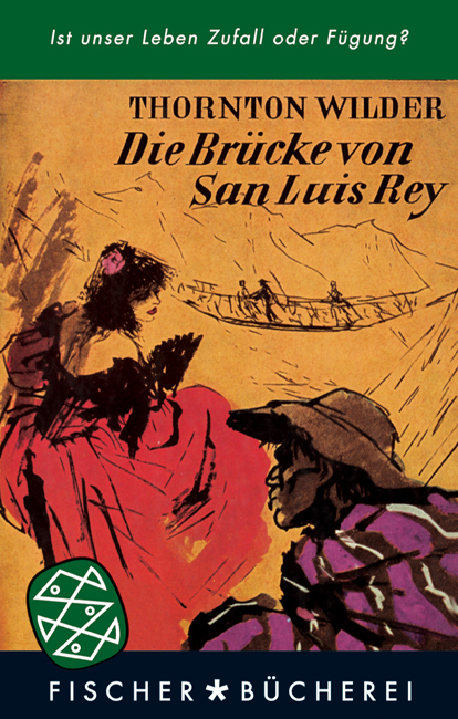 Die Br&uuml;cke von San Luis Rey - Thornton Wilder