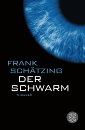Der Schwarm - Frank Sch&auml;tzing