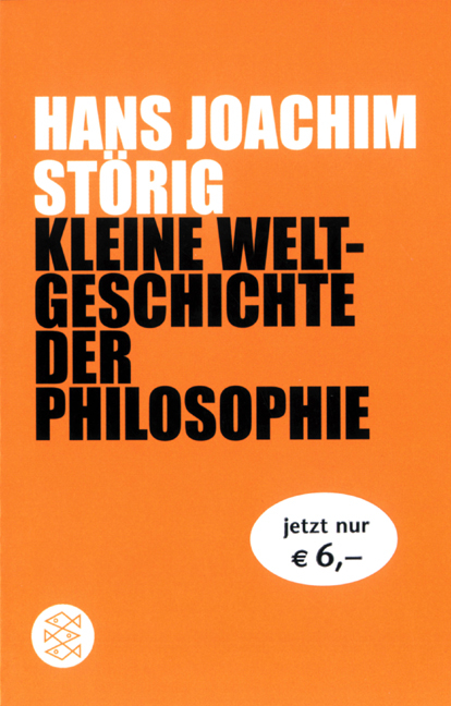 Kleine Weltgeschichte der Philosophie - Hans J St&ouml;rig