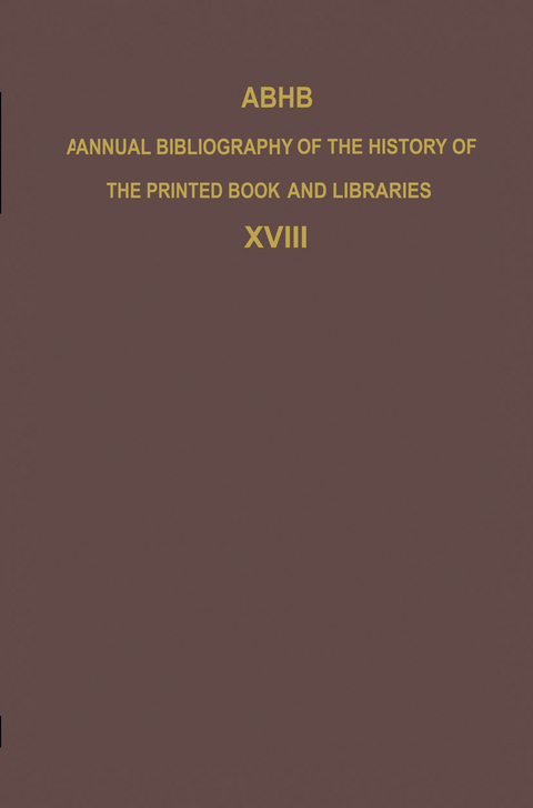 ABHB Annual Bibliography of the History of the Printed Book and Libraries - 