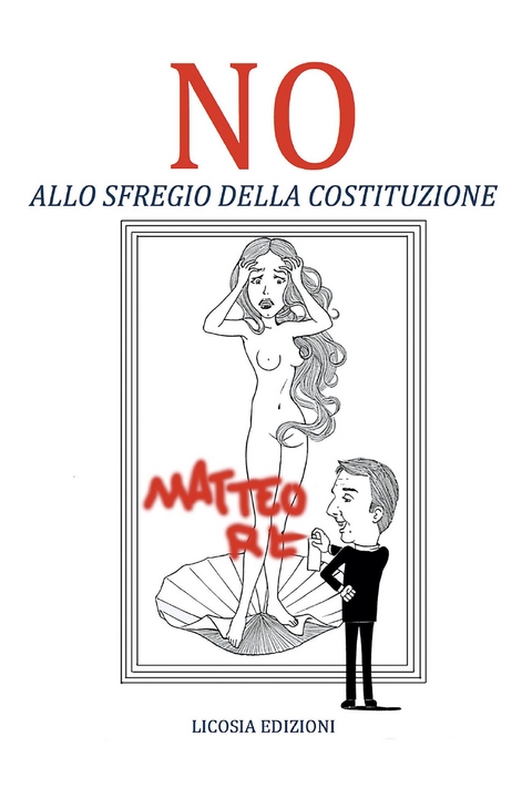 NO allo sfregio della Costituzione - Nunziante Mastrolia