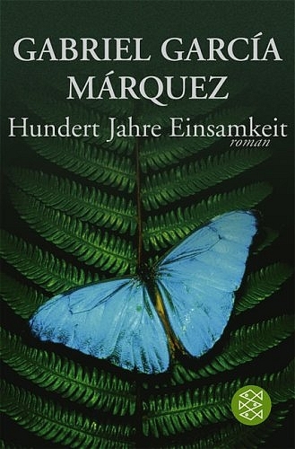Hundert Jahre Einsamkeit - Gabriel Garc&iacute;a M&aacute;rquez