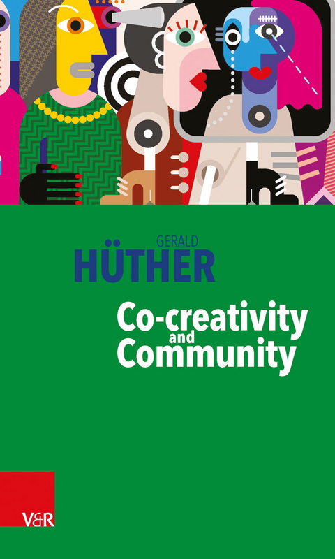 Co-creativity and Community - Gerald H&uuml;ther