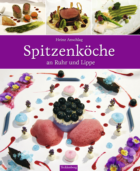 Spitzenk&ouml;che an Ruhr und Lippe - Heinz Anschlag