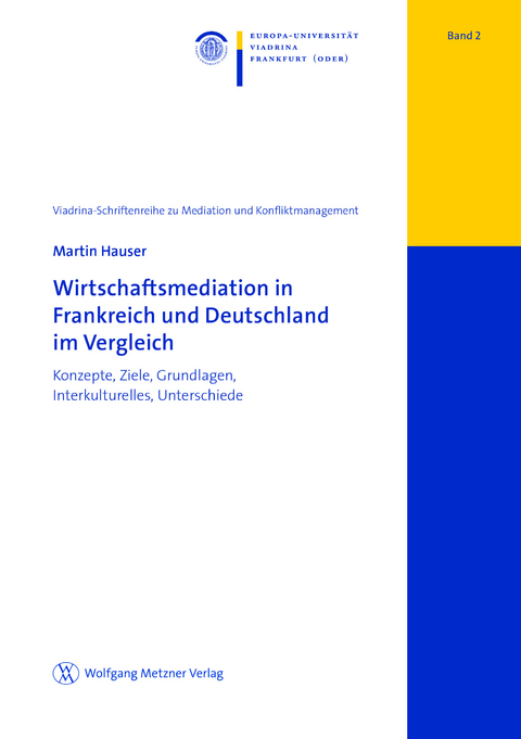 Wirtschaftsmediation in Frankreich und Deutschland im Vergleich - Martin Hauser