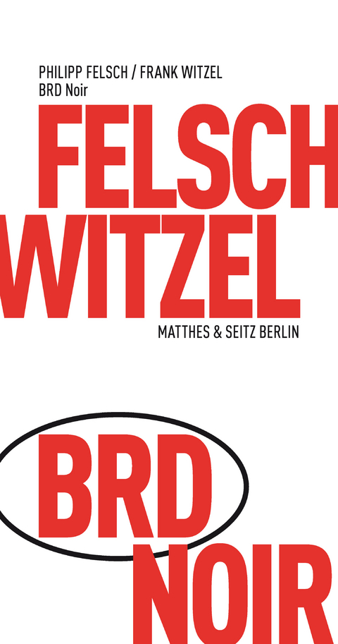 BRD Noir - Frank Witzel, Philipp Felsch