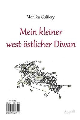 Mein kleiner west-&ouml;stlicher Diwan - Monika Guillery