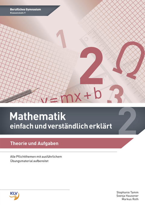 Mathematik - einfach und verständlich erklärt - Svenja Hausener-Witkovsky, Markus Roth, Stephanie Tamm