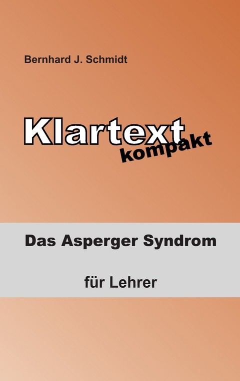 Klartext kompakt - Bernhard J. Schmidt