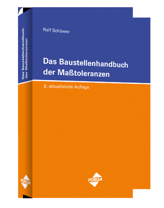 Das Baustellenhandbuch der Masstoleranzen