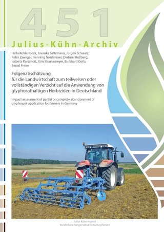 Folgenabschätzung für die Landwirtschaft zum teilweisen oder vollständigen Verzicht auf die Anwendung von glyphosathaltigen Herbiziden in Deutschland