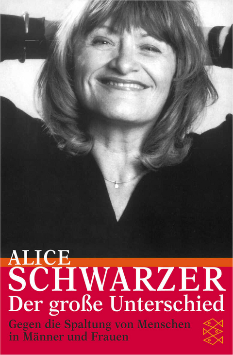 Der gro&szlig;e Unterschied - Alice Schwarzer