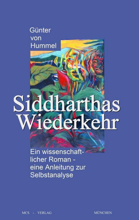 Siddharthas Wiederkehr - G&uuml;nter von Hummel