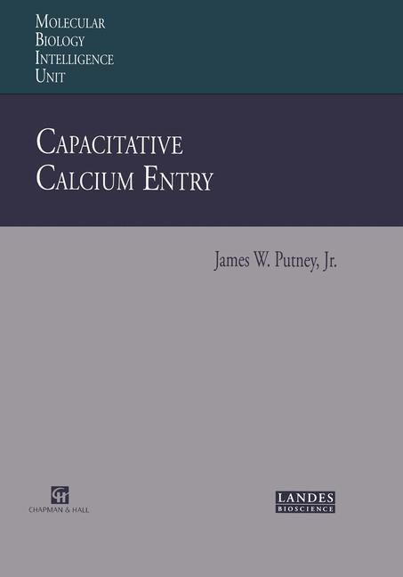Capacitative Calcium Entry - James W.Jr. Putney