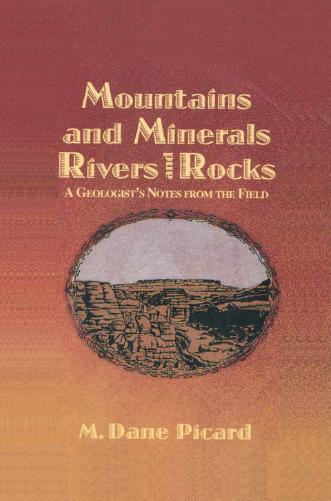 Mountains and Minerals/Rivers and Rocks - M.D. Picard