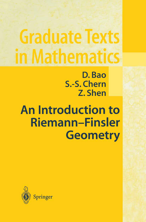 An Introduction to Riemann-Finsler Geometry - D. Bao, S.-S. Chern, Z. Shen