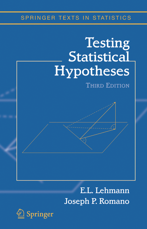 Testing Statistical Hypotheses - Erich L. Lehmann, Joseph P. Romano