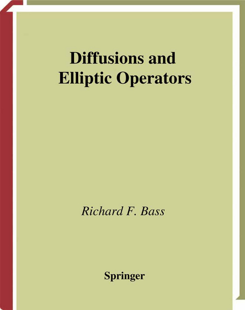 Diffusions and Elliptic Operators - Richard F. Bass
