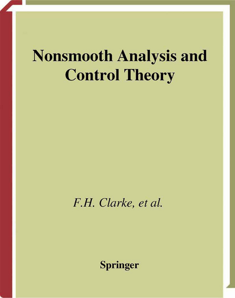 Nonsmooth Analysis and Control Theory - Francis H. Clarke, Yuri S. Ledyaev, Ronald J. Stern, Peter R. Wolenski