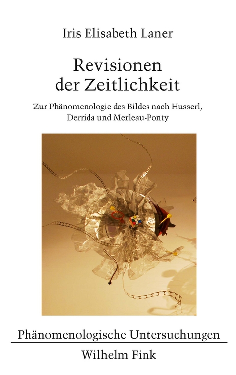 Revisionen der Zeitlichkeit - Iris Elisabeth Laner