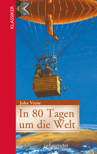 In 80 Tagen um die Welt (Klassiker der Weltliteratur in gekürzter Fassung, Bd.)