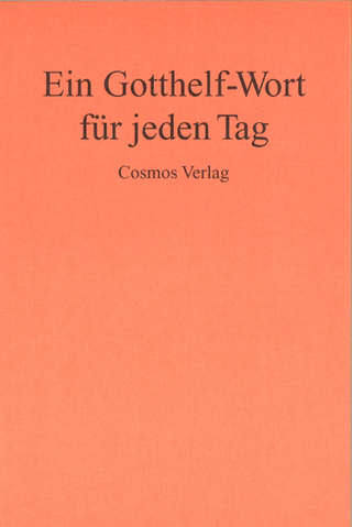 Ein Gotthelf-Wort für jeden Tag