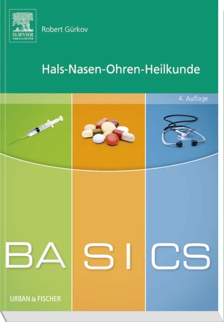 BASICS Hals-Nasen-Ohren-Heilkunde - Robert G&uuml;rkov