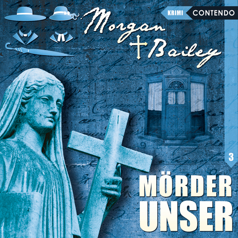 Morgan & Bailey 3: M&ouml;rder unser - Markus Topf