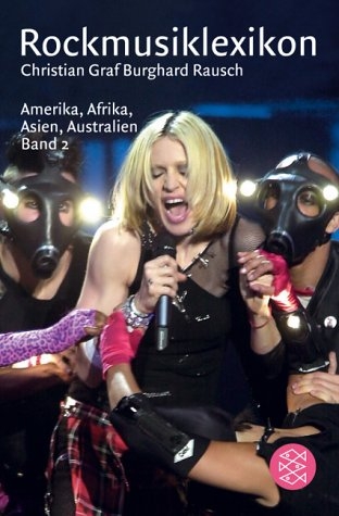 Rockmusiklexikon Amerika, Afrika, Asien, Australien - Christian Graf, Burghard Rausch