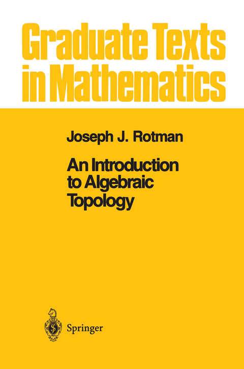 An Introduction to Algebraic Topology - Joseph J. Rotman
