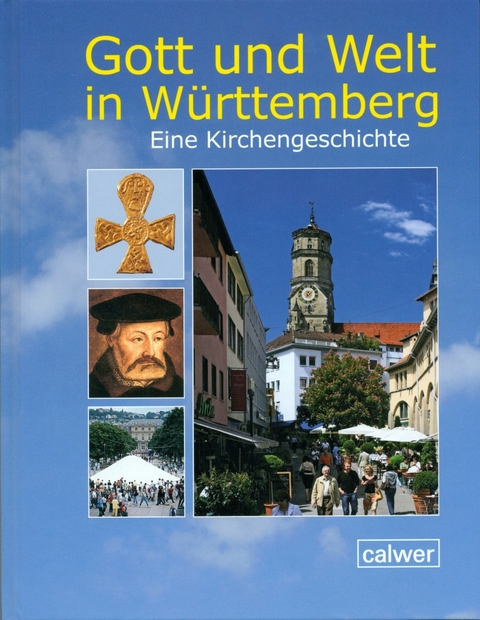 Gott und Welt in W&uuml;rttemberg - 