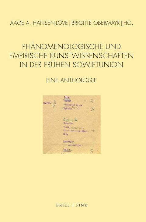 Ph&auml;nomenologische und empirische Kunstwissenschaften in der fr&uuml;hen Sowjetunion - 