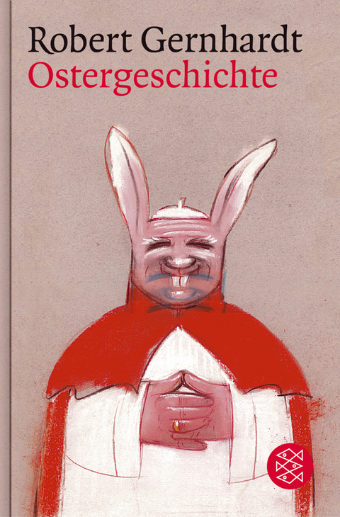 Ostergeschichte - Robert Gernhardt