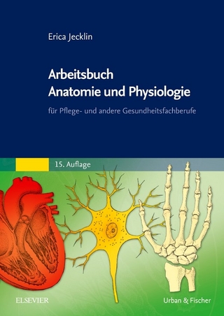 Arbeitsbuch Anatomie und Physiologie