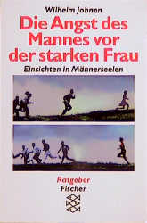 Die Angst des Mannes vor der starken Frau - Wilhelm Johnen