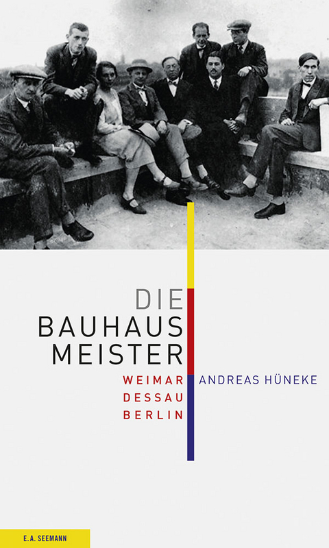 Die Bauhausmeister - Andreas H&uuml;neke