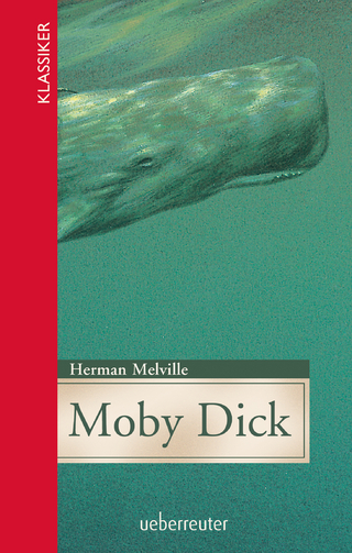Moby Dick (Klassiker der Weltliteratur in gekürzter Fassung, Bd.)
