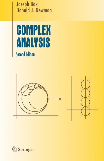 Complex Analysis - Joseph Bak, Donald J. Newman
