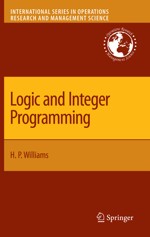 Logic and Integer Programming - H. Paul Williams