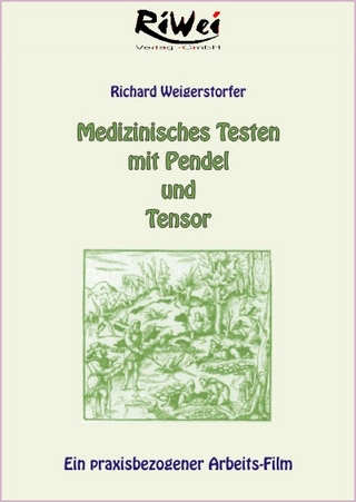Medizinisches Testen mit Pendel und Tensor