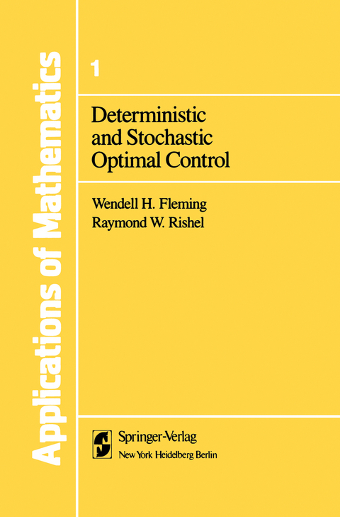 Deterministic and Stochastic Optimal Control - Wendell H. Fleming, Raymond W. Rishel