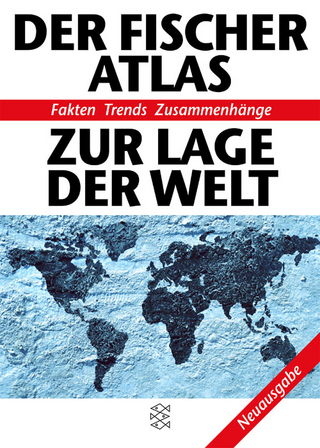 Der Fischer Atlas zur Lage der Welt