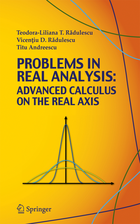 Problems in Real Analysis - Teodora-Liliana Radulescu, Vicentiu D. Radulescu, Titu Andreescu