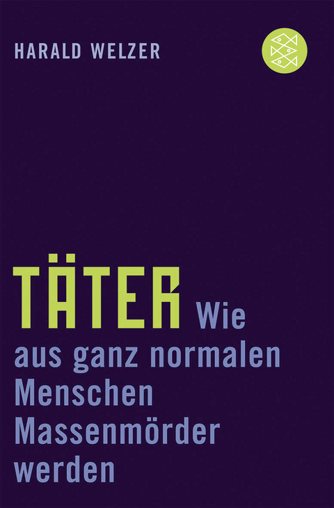 T&auml;ter - Harald Welzer