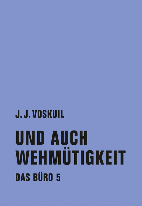 Das B&uuml;ro - J.J. Voskuil