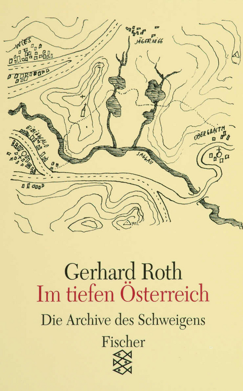 Im tiefen &Ouml;sterreich - Gerhard Roth