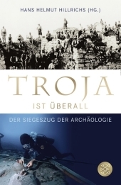 Troja ist &uuml;berall - 