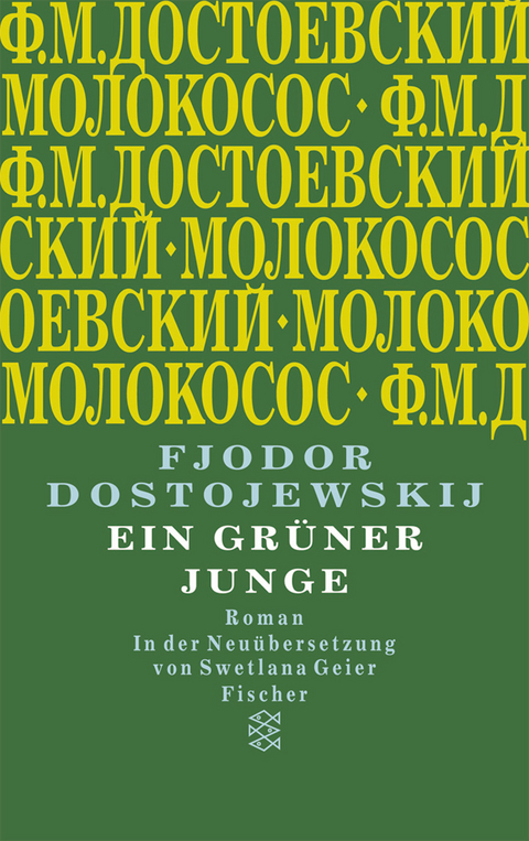 Ein gr&uuml;ner Junge - Fjodor Dostojewskij