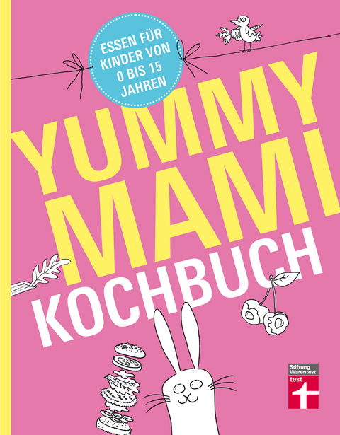 Yummy Mami Kochbuch - Dorothee Soehlke-Lennert, Lena Elster